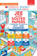 Oswaal JEE Main Solved Papers Chapterwise   Topicwise  2019   2022 All shifts 32 Papers  Chemistry Book  For 2023 Exam 