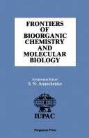 Frontiers of Bioorganic Chemistry and Molecular Biology
