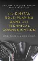 The Digital Role Playing Game and Technical Communication Book