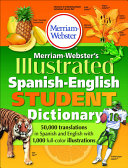 Merriam-Webster's Illustrated Spanish-English Student Dictionary