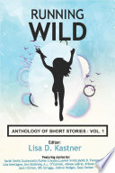 Running Wild Anthology of Stories Volume 1