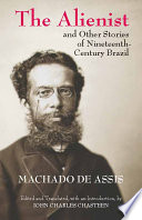 The Alienist and Other Stories of Nineteenth Century Brazil Book
