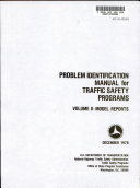 Problem Identification Manual for Traffic Safety Programs: Model reports