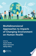Multidimensional approaches to impacts of changing environment on human health