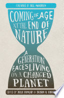 Coming of Age at the End of Nature