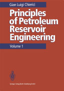 Principles of Petroleum Reservoir Engineering