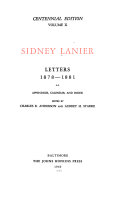 The Centennial Edition of the Works of Sidney Lanier