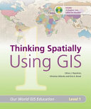 Thinking Spatially Using GIS