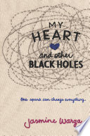 My Heart and Other Black Holes Book