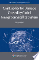 Civil Liability for Damage Caused by Global Navigation Satellite System Book