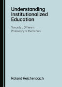 Understanding Institutionalized Education