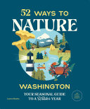 52 Ways to Nature  Washington Pdf/ePub eBook