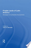 Fragile Lands Of Latin America
