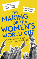 The Making of the Women s World Cup