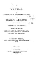 A Manual of Information and Suggestions for Object Lessons  in a Course of Elementary Instruction