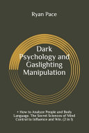 Dark Psychology and Gaslighting Manipulation Book