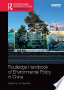 Routledge Handbook of Environmental Policy in China