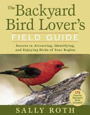 The Backyard Bird Lover s Field Guide Book PDF