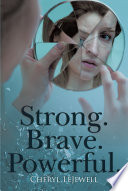 Strong Brave Powerful 