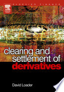 Clearing and Settlement of Derivatives Book