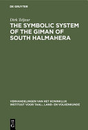 The symbolic system of the Giman of South Halmahera [Pdf/ePub] eBook