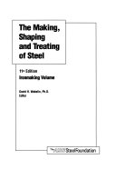 The Making  Shaping  and Treating of Steel  Ironmaking volume Book