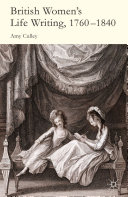 British Women's Life Writing, 1760-1840