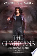 The Guardians Series Boxset 1-7