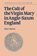 The Cult of the Virgin Mary in Anglo Saxon England