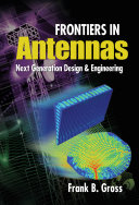 Frontiers in Antennas  Next Generation Design   Engineering