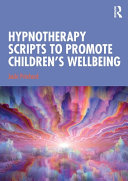 Hypnotherapy Scripts To Promote Children S Wellbeing