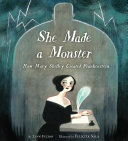 She Made a Monster: How Mary Shelley Created Frankenstein [Pdf/ePub] eBook