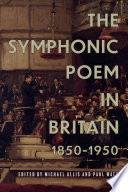 The Symphonic Poem in Britain  1850 1950