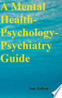 A Mental Health Psychology Psychiatry Guide