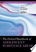 The Oxford Handbook of Adolescent Substance Abuse Book