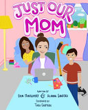 Just Our Mom Book