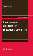 Directions and Prospects for Educational Linguistics