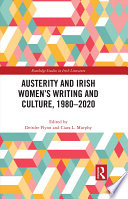 Austerity and Irish Women   s Writing and Culture  1980   2020