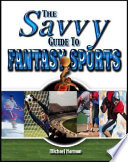 The Savvy Guide to Fantasy Sports