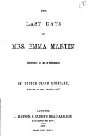 The Last Days of Mrs. Emma Martin, Advocate of Free Thought