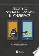 Securing Social Networks in Cyberspace Book