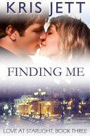 Finding Me (Snowy Ridge: Love at Starlight, Book 3) Pdf/ePub eBook