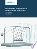 Engineering Analysis With NX Advanced Simulation Book