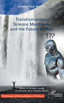 Read Pdf Transhumanism, science Merchants and the Future of Man