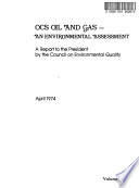OCS Oil and Gas  an Environmental Assessment