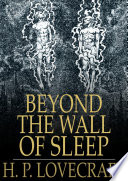 Beyond the Wall of Sleep Book