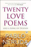 twenty love poems and a song of despair