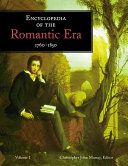 Encyclopedia of the Romantic Era  1760   1850