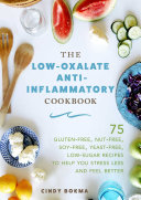 The Low-Oxalate Anti-Inflammatory Cookbook
