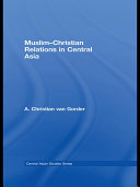 Muslim Christian Relations in Central Asia